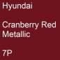 Preview: Hyundai, Cranberry Red Metallic, 7P.